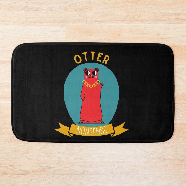 Item preview, Otter Nonsense designed and sold by Thetruemo.