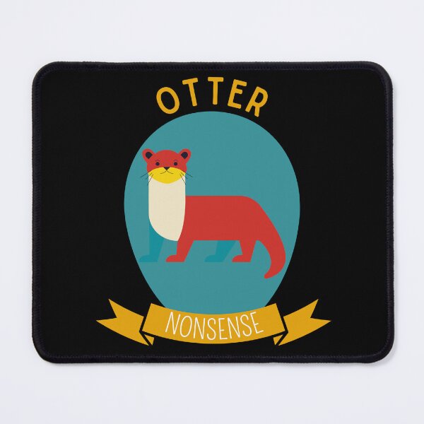 Item preview, Otter Nonsense designed and sold by Thetruemo.