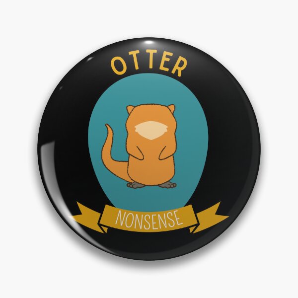 Item preview, Otter Nonsense designed and sold by Thetruemo.