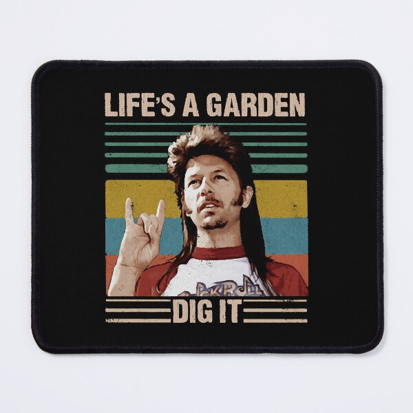 Item preview, Life's A Garden Dig It  designed and sold by JonathanZ47305.