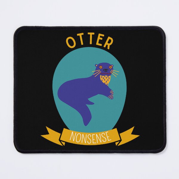Item preview, Otter Nonsense designed and sold by Thetruemo.