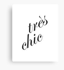 Tres Chic Canvas Print