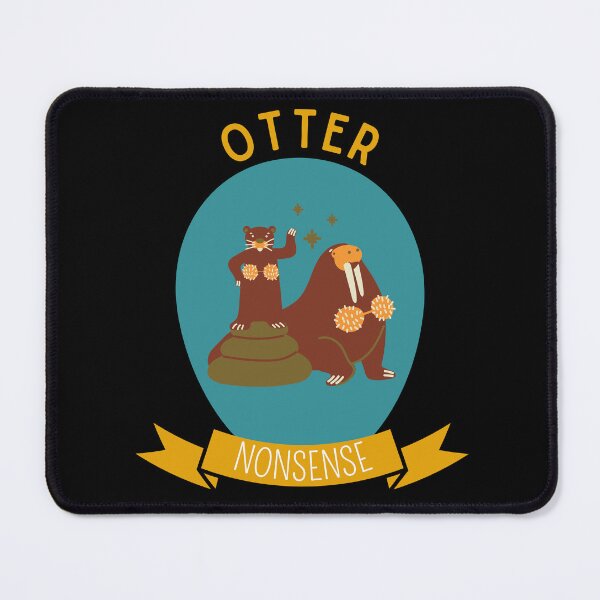 Item preview, Otter Nonsense designed and sold by Thetruemo.