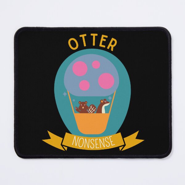 Item preview, Otter Nonsense designed and sold by Thetruemo.
