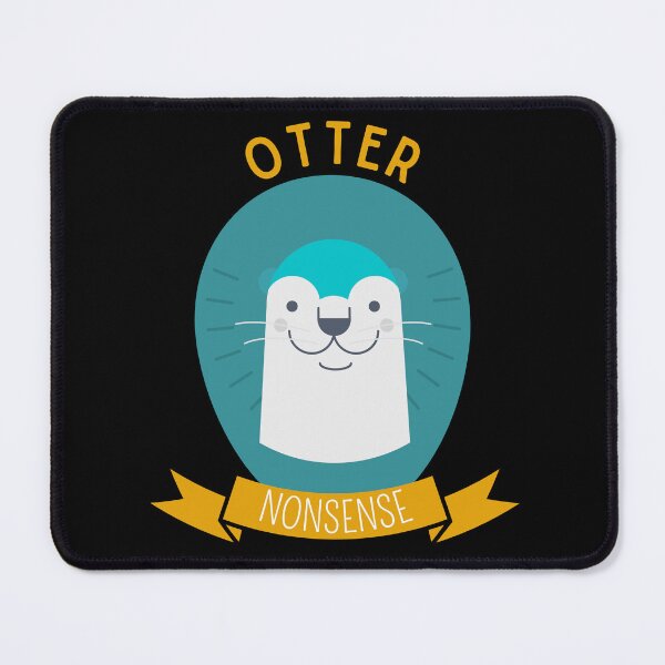 Item preview, Otter Nonsense designed and sold by Thetruemo.
