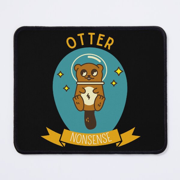 Item preview, Otter Nonsense designed and sold by Thetruemo.