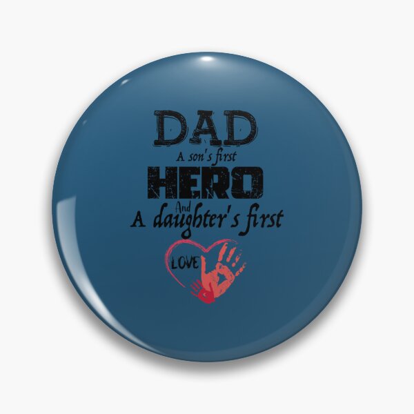 Item preview, DAD A Son_s first hero And A Daughter_s First Love, Design For Daddy   designed and sold by ClassyToddler.