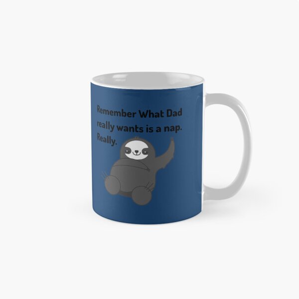Item preview, Funny Dad Quotes Remember what dad really wants is a nap black   designed and sold by ClassyToddler.