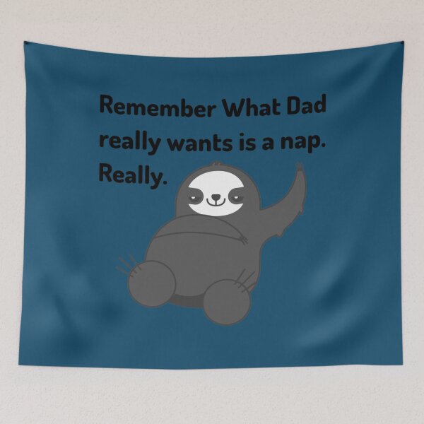 Item preview, Funny Dad Quotes Remember what dad really wants is a nap black   designed and sold by ClassyToddler.