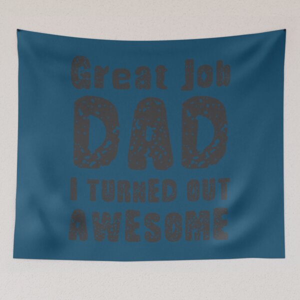 Item preview, Great Job DAD I Turned Out Awesome, Design For Daddy Daughter   designed and sold by ClassyToddler.
