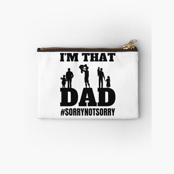 Item preview, I'M THAT DAD, Sorry not sorry designed and sold by HolyWater SHOP.