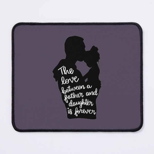 Item preview, the love father betweeen a father and daughter and daughter is forever designed and sold by LostboysLL.