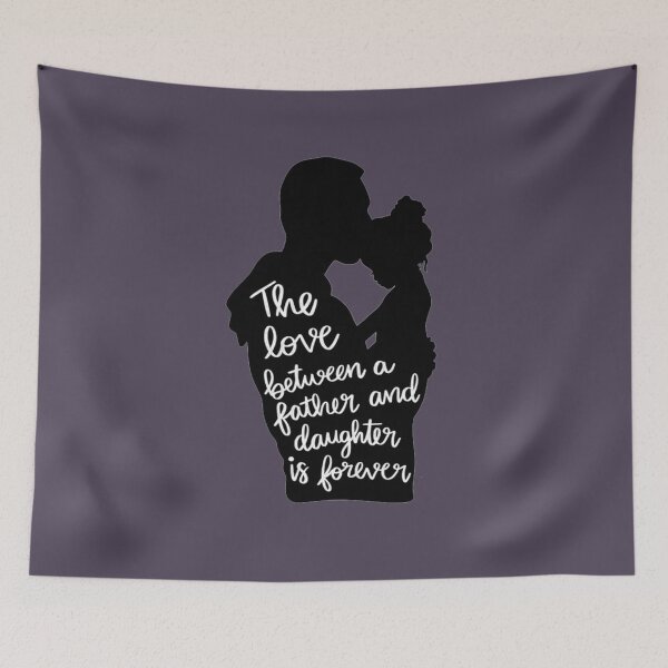 Item preview, the love father betweeen a father and daughter and daughter is forever   designed and sold by LostboysLL.