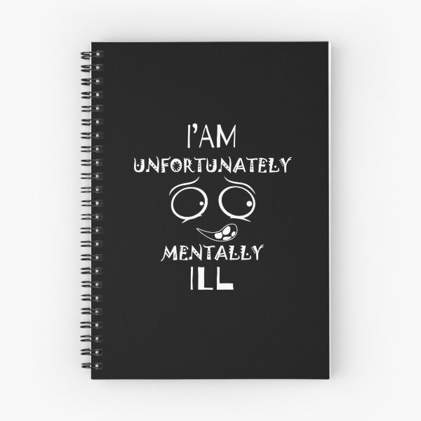 Item preview, i am unfortunately mentally ill  | FUNNY designed and sold by Troy  G Perez.