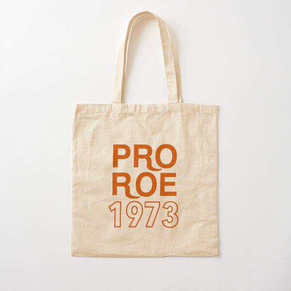 Roe v Wade 1973 Cotton Tote Bag