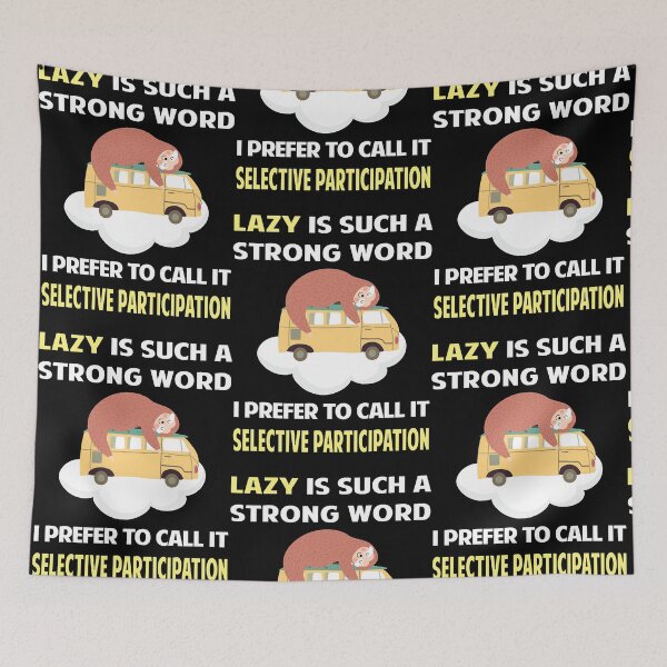 Item preview, LazySelectiveParticipationSloth11 designed and sold by LukeCasti25662.