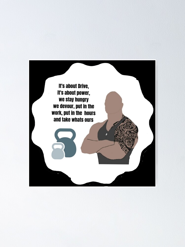 "Dwayne the rock Johnson (motivational quote)" Poster for Sale by