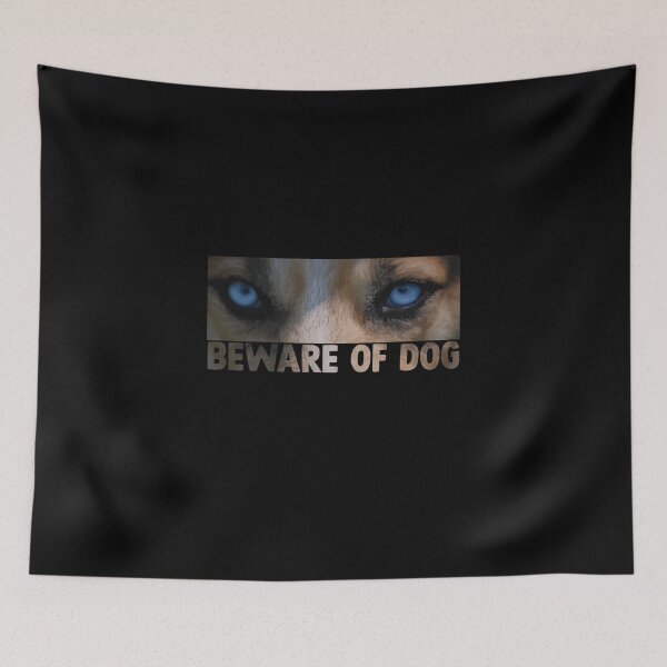 Item preview, Beware of dog designed and sold by DopeDesign111.