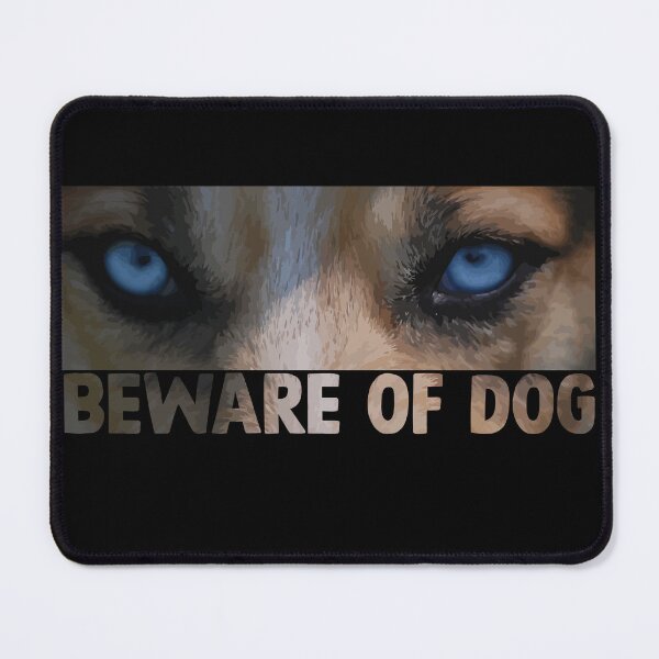 Item preview, Beware of dog designed and sold by DopeDesign111.