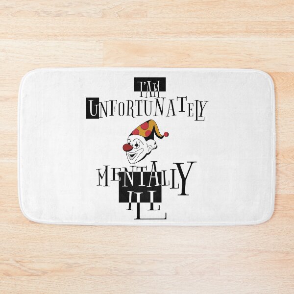 Item preview, i am unfortunately mentally ill | FUNNY designed and sold by Troy G Perez.