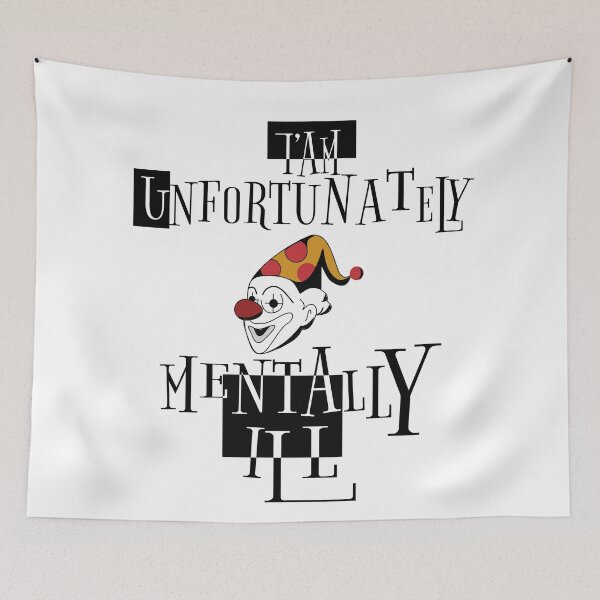 Item preview, i am unfortunately mentally ill | FUNNY designed and sold by Troy G Perez.