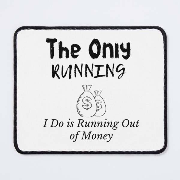 Item preview, The only operation I do is run out of money designed and sold by yassminishop.