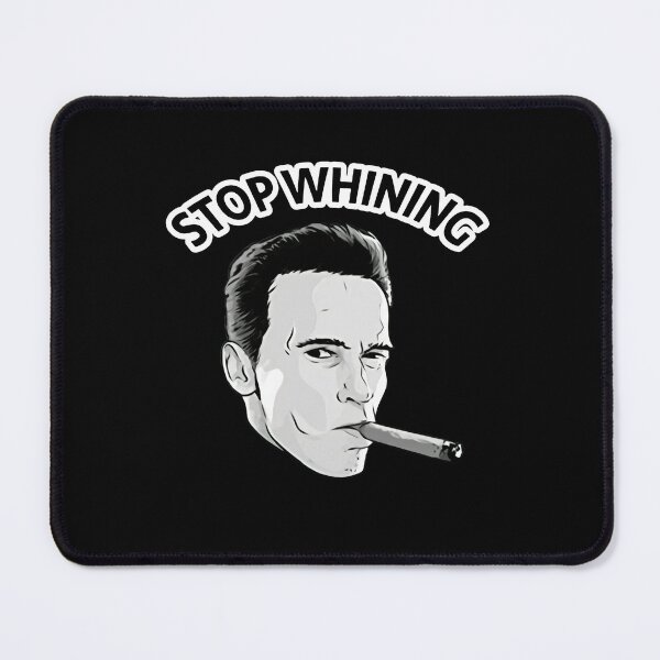 Item preview, Stop Whining Arnold Schwarzenegger designed and sold by BLONDEDESERT.