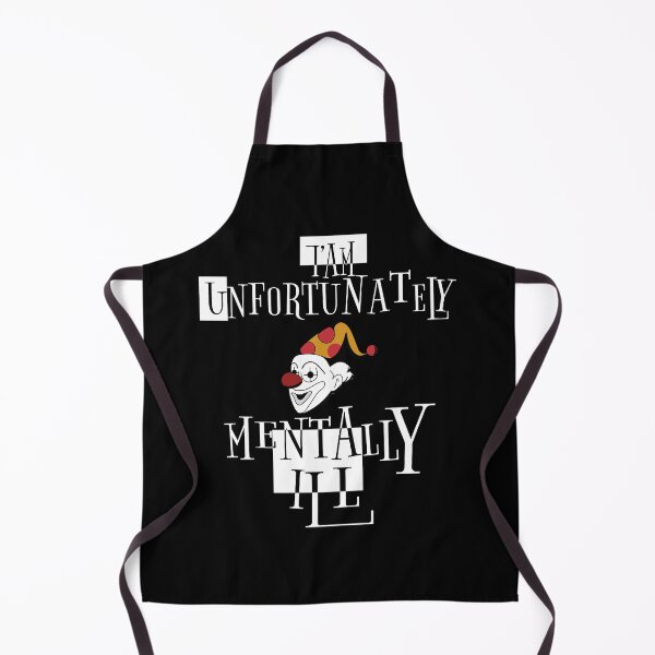 Item preview, i am unfortunately mentally ill | FUNNY designed and sold by Troy G Perez.