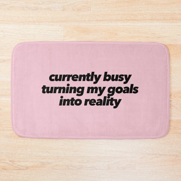 Item preview, Currently Busy Turning My Goals Into Reality designed and sold by The Ambitious Women Club.