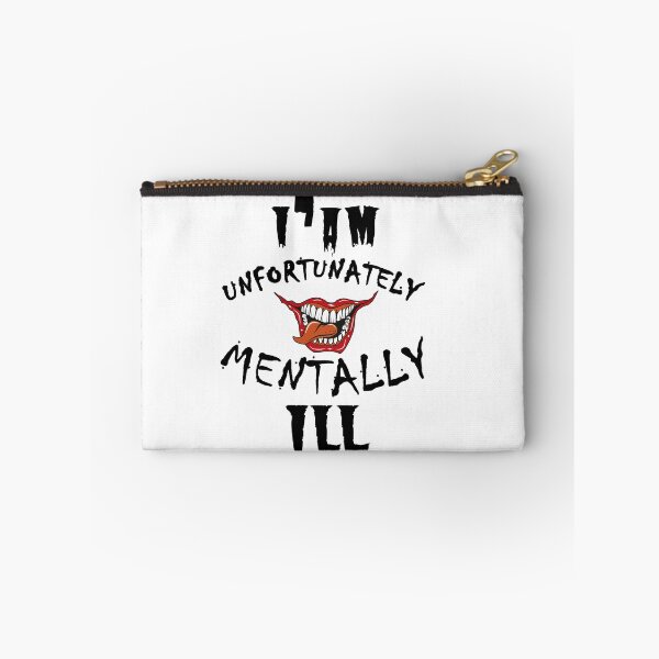 Item preview, i am unfortunately mentally ill  | FUNNY designed and sold by Troy  G Perez.