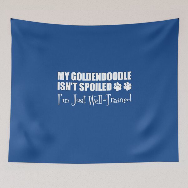 Item preview, Goldendoodle Isn't Spoiled I'm Just Well Trained Paw Print designed and sold by jaycartoonist.