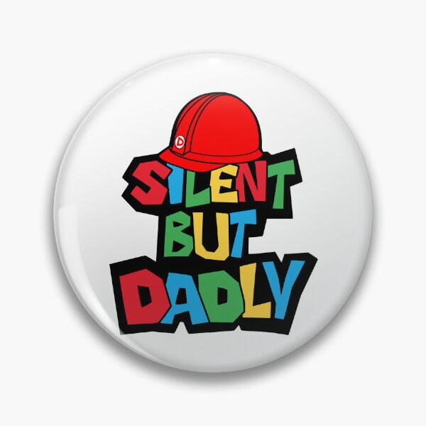 Item preview, Silent But Dadly designed and sold by BrightSquare.