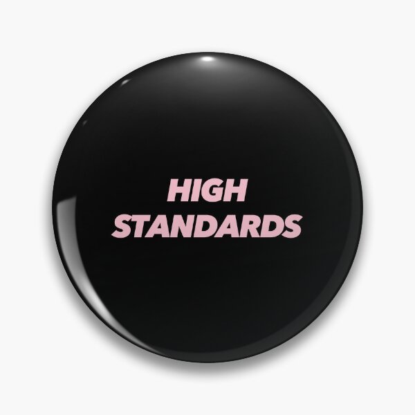 Item preview, HIGH STANDARDS designed and sold by The Ambitious Women Club.