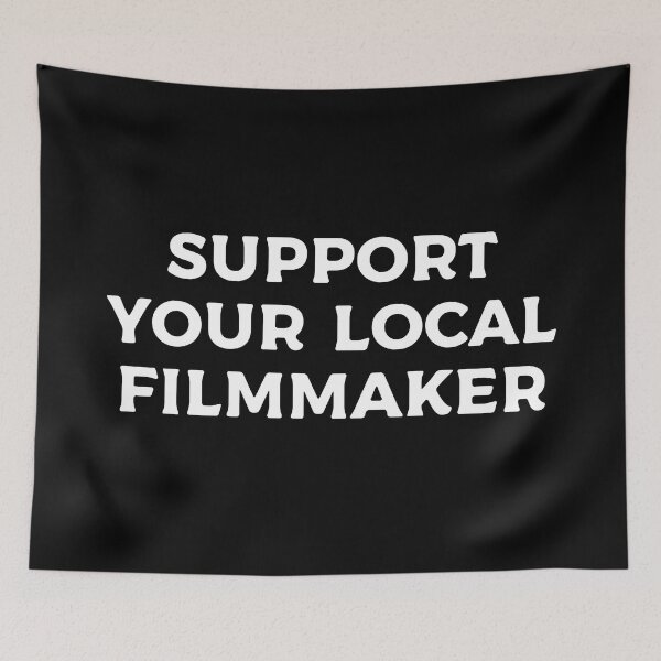 Item preview, Support Your Local Filmmaker designed and sold by teesaurus.