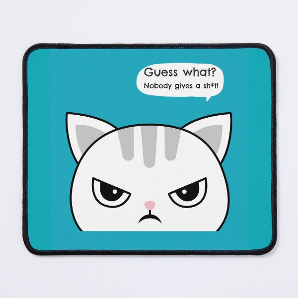 Item preview, Guess What? Nobody Gives A Sh*t! Angry Grumpy Cat designed and sold by InsultTees.