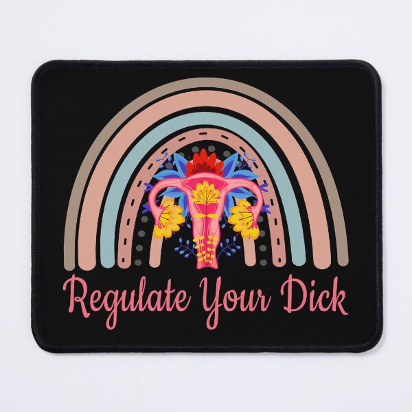 Item preview, Regulate Your Dick Pro-Choice designed and sold by karaevensen255.