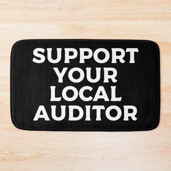 Item preview, Support Your Local Auditor designed and sold by teesaurus.