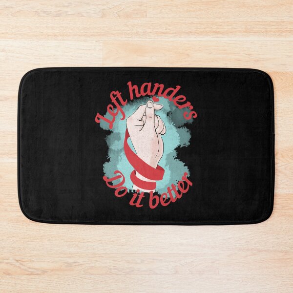 Item preview, International Left Handers Day, Left Handers Do It Better, International Lefthanders Day, Lefties designed and sold by Quotesigner.