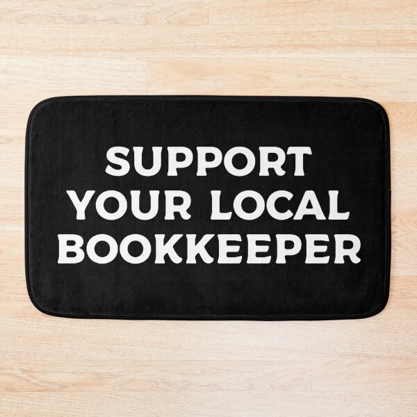 Item preview, Support Your Local Bookkeeper designed and sold by teesaurus.