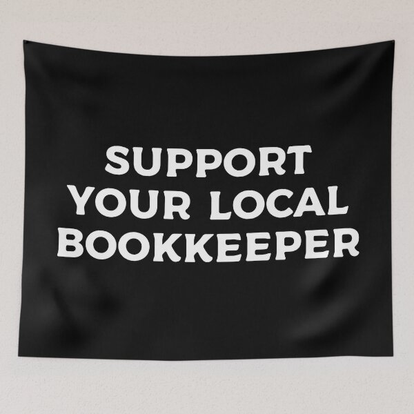 Item preview, Support Your Local Bookkeeper designed and sold by teesaurus.