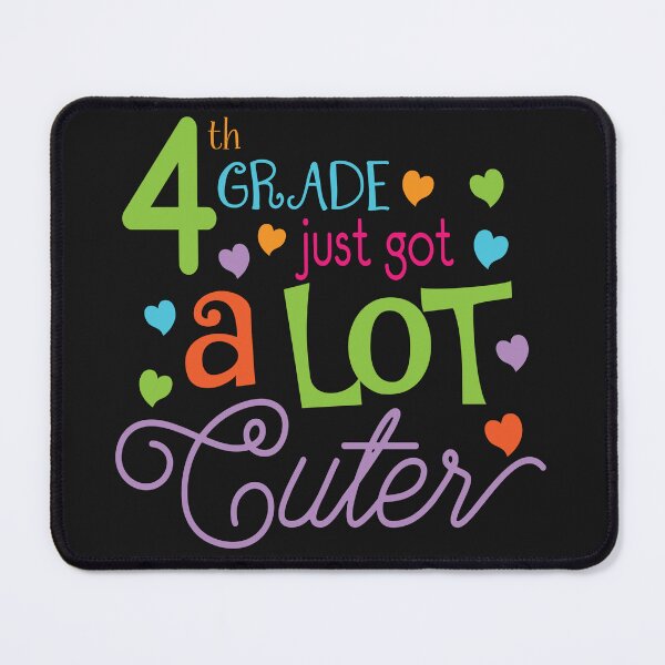 Item preview, Back to School - 4th Grade Just got a lot cuter designed and sold by designclub.