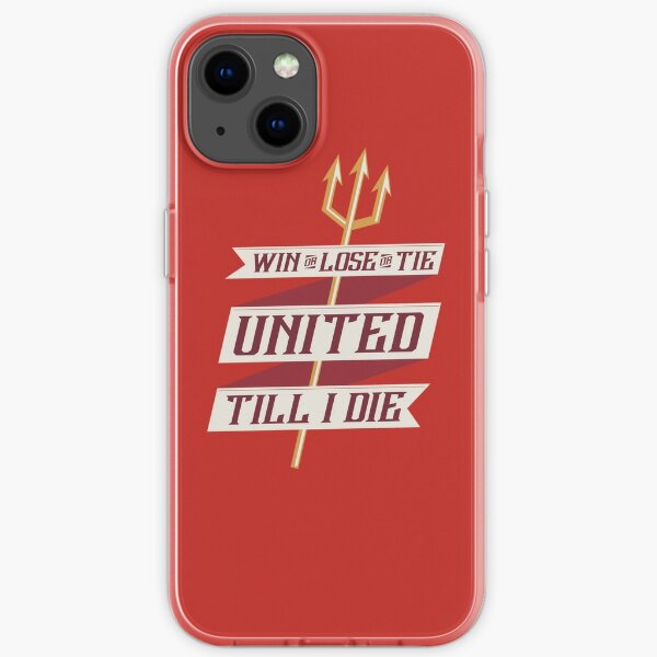 United Till I Die iPhone Soft Case