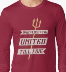 United Till I Die Long Sleeve T-Shirt