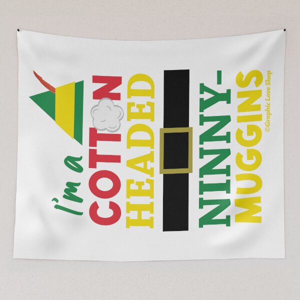 Item preview, Cotton Headed Ninny-Muggins © GraphicLoveShop designed and sold by Graphic Love Shop.