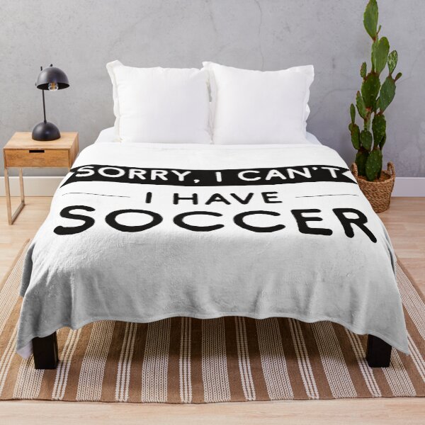Item preview, Sorry I Can't I Have Soccer designed and sold by teesaurus.