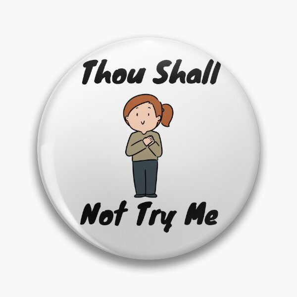Item preview, Thou Shall Not Try Me designed and sold by yassminishop.