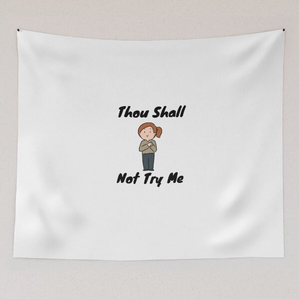 Item preview, Thou Shall Not Try Me designed and sold by yassminishop.