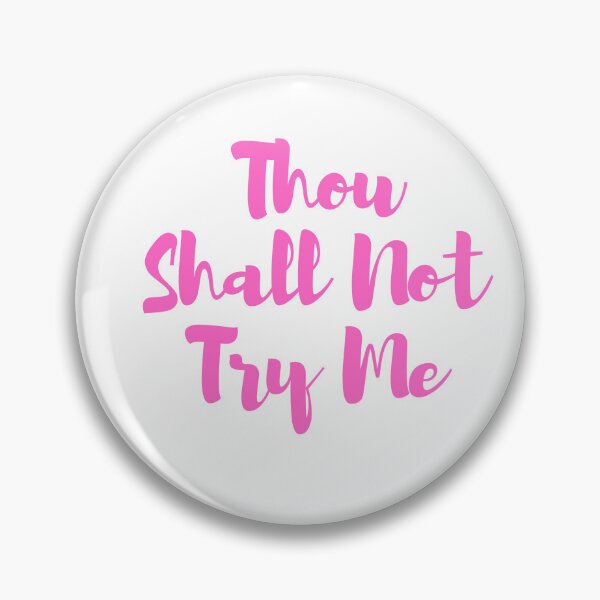 Item preview,  Thou Shall Not Try Me designed and sold by yassminishop.
