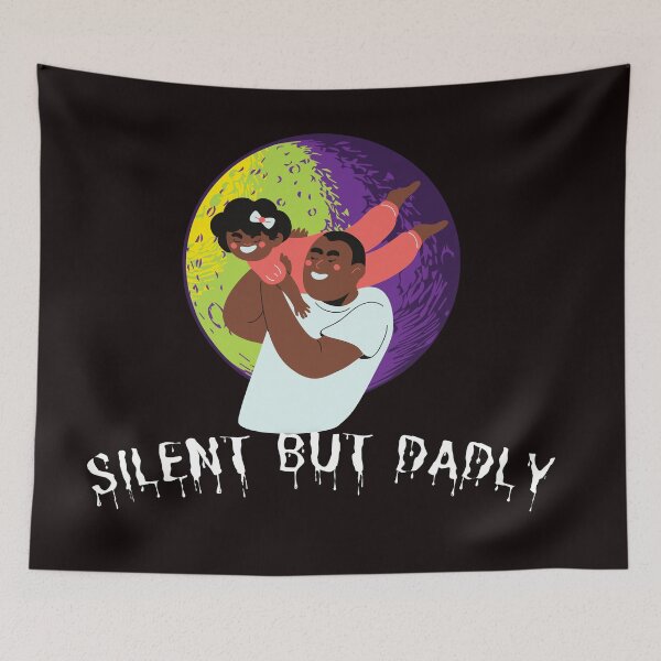 Item preview, Silent But Dadly Super Dad designed and sold by SolSel ⭐⭐⭐⭐⭐.