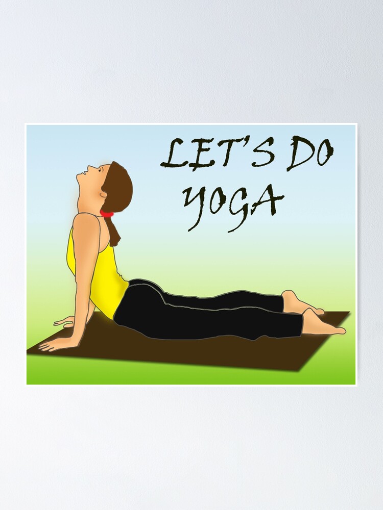 Let S Do Yoga Poster By Manjiri Redbubble